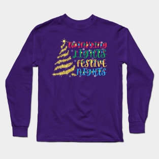 Twinkling lights festive nights. Long Sleeve T-Shirt